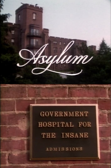 Asylum A History of the Mental Institution in America