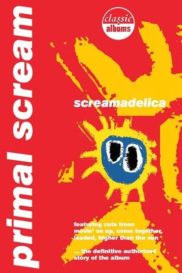 Classic Albums Primal Scream  Screamadelica
