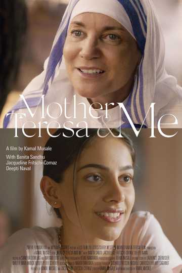 Mother Teresa & Me Poster