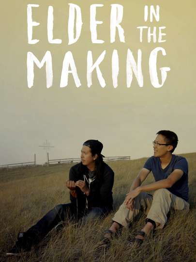 Elder in the Making Poster