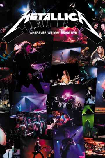 Metallica: Wherever We May Roam Poster
