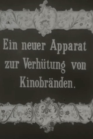 Ein neuer Apparat zur Verhütung von Kinobränden