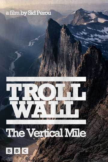 Troll Wall  The Vertical Mile Poster