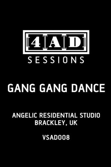Gang Gang Dance  4AD Session Poster