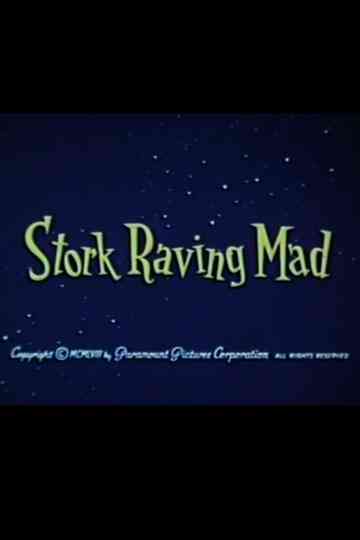Stork Raving Mad