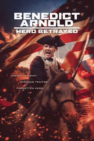 Benedict Arnold Hero Betrayed Poster