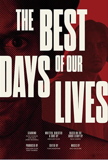 The Best Days of our Lives Poster