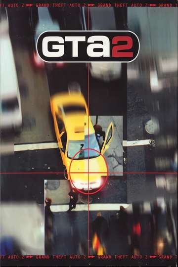Grand Theft Auto 2: The Movie Poster