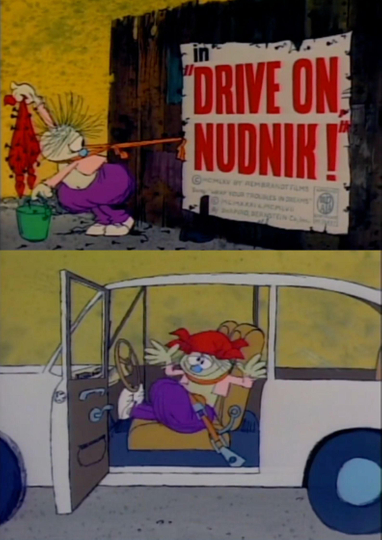 Drive on, Nudnik!