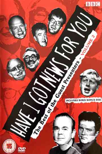 Have I Got News for You The Best of the Guest Presenters Volume 2