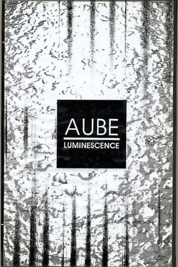 Aube: Luminescence Poster