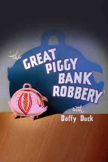 The Great Piggy Bank Robbery poster