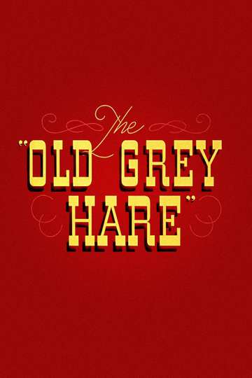 The Old Grey Hare Poster