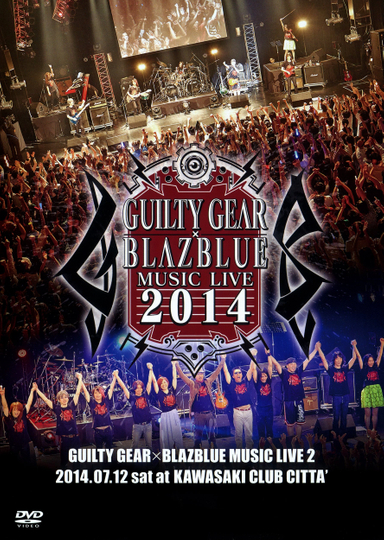 GUILTY GEAR X BLAZBLUE MUSIC LIVE 2014 Poster