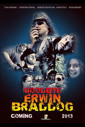 Goodbye Erwin Braddog Poster