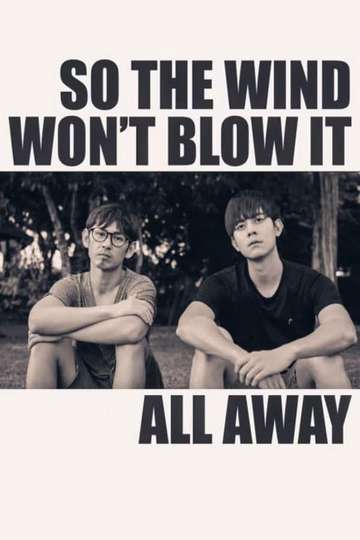 So the Wind Wont Blow It All Away Poster