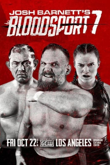 GCW Josh Barnetts Bloodsport 7