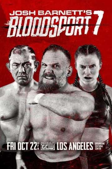 GCW Josh Barnetts Bloodsport 7 Poster