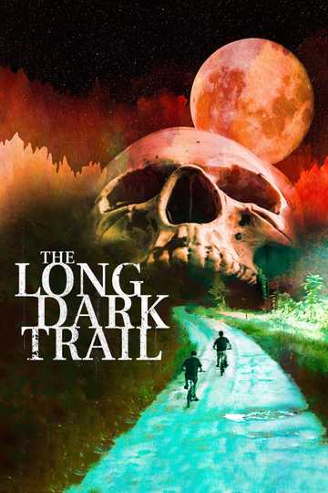 The Long Dark Trail Poster