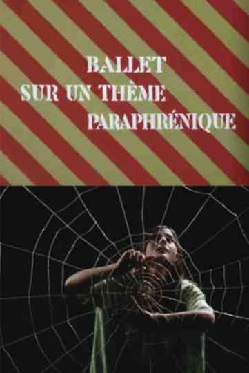 Ballet on a Paraphrenic Topic Poster