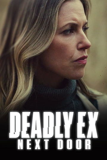 Deadly Ex Next Door Poster