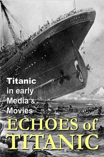 Titanic Echoes of Titanic
