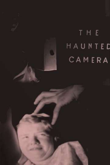 The Haunted Camera