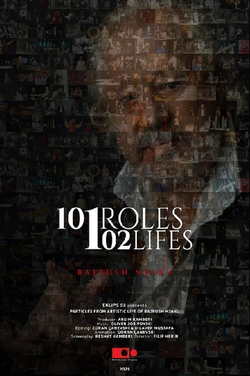 101 Roles 102 Lifes Bajrush Mjaku