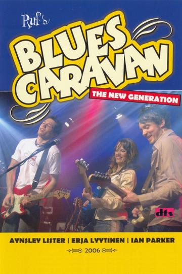 Blues Caravan  The New Generation Poster