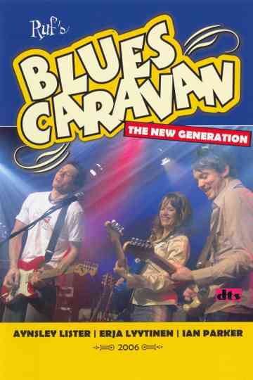 Blues Caravan - The New Generation Poster