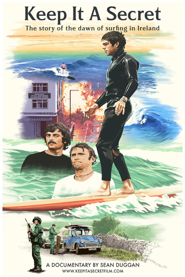 Keep It a Secret: The Story of the Dawn of Surfing in Ireland Poster