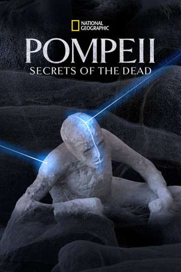 Pompeii Secrets of the Dead with Bettany Hughes