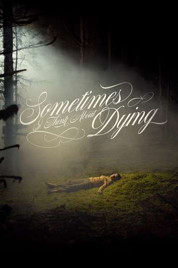 Sometimes I Think About Dying Poster
