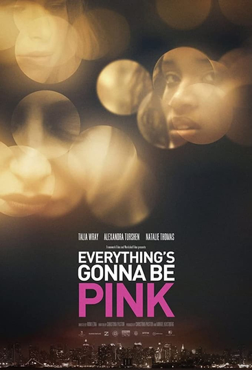 Everythings Gonna Be Pink