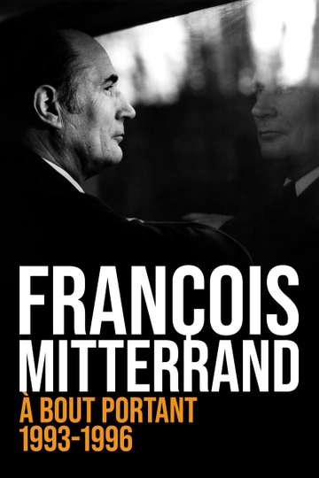 François Mitterrand à bout portant  19931996