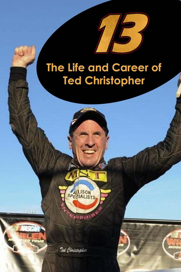 13 The Life  Career of Ted Christopher Poster