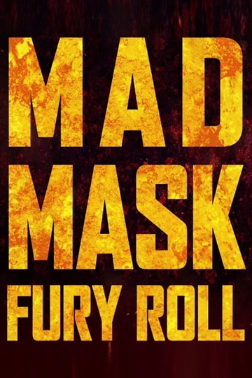 Mad Mask  Fury Roll