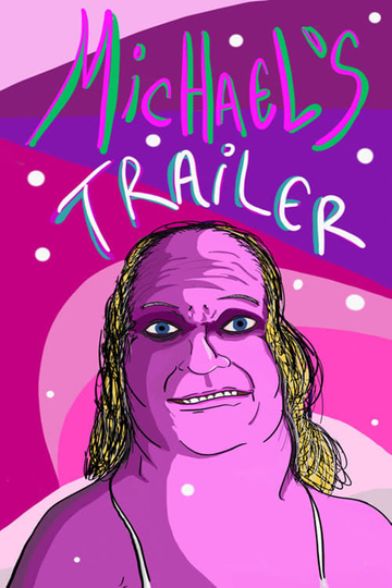 Michael’s Trailer