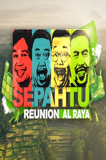 Sepahtu Reunion Al Raya 2021