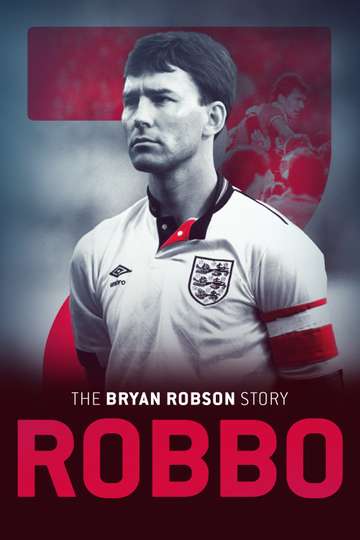 Robbo The Bryan Robson Story Poster
