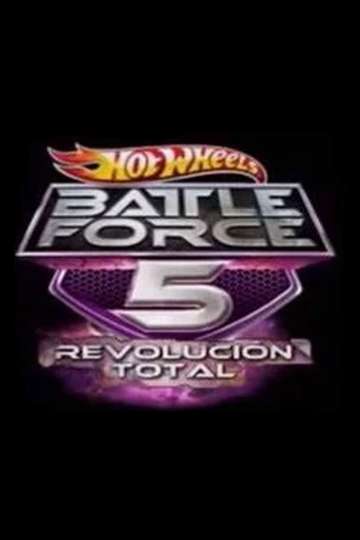 Hot Wheels Battle Force 5 - Total Revolution Poster