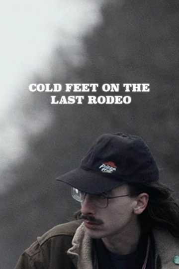 Cold Feet on the Last Rodeo