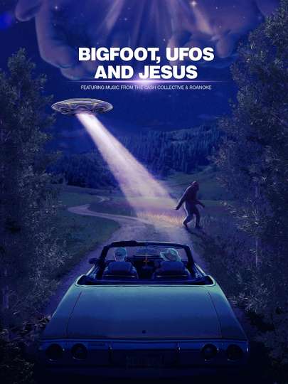 Bigfoot UFOs and Jesus Poster