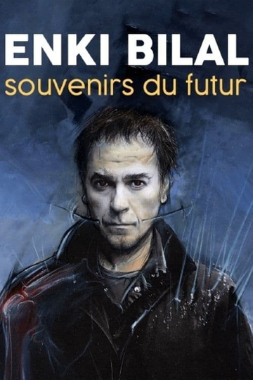 Enki Bilal souvenirs du futur