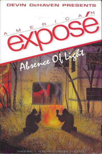American Exposé Absence of Light