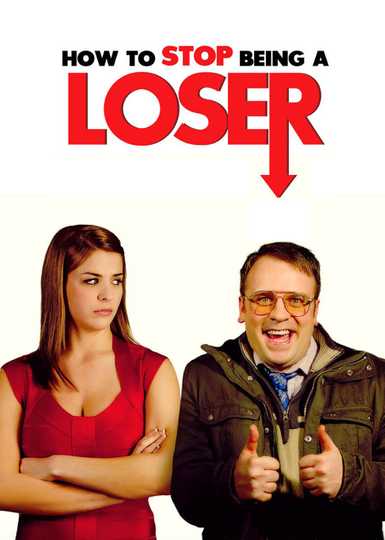 How to Stop Being a Loser Poster