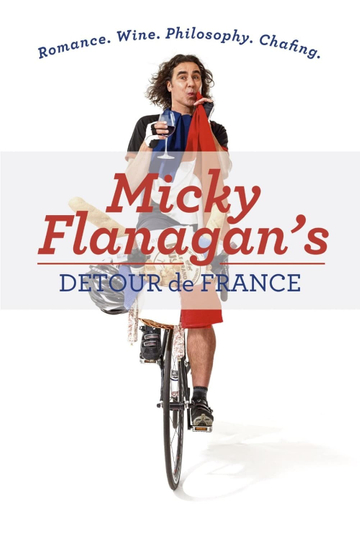 Micky Flanagan's Detour de France