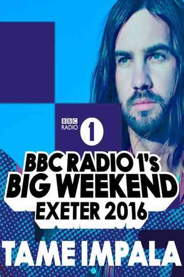 Tame Impala - Radio 1's Big Weekend