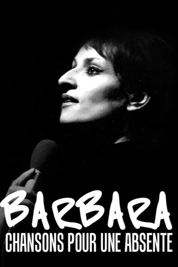 Barbara, chansons pour une absente Poster