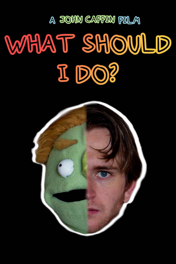 What Should I Do Poster